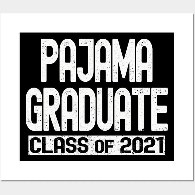 Pajama Graduate 2021 Wall Art by Etopix